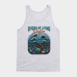 Rivers Of Living Water Tank Top